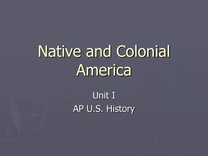 native and colonial america