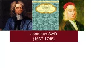 Jonathan Swift (1667-1745)