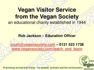 Vegan Visitor Service from the Vegan Society an educational charity established in 1944