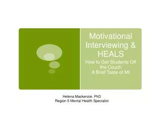 Motivational Interviewing &amp; HEALS