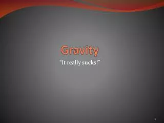 Gravity