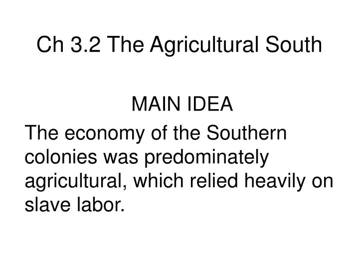 ch 3 2 the agricultural south