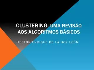 clustering uma revis o aos algoritmos b sicos