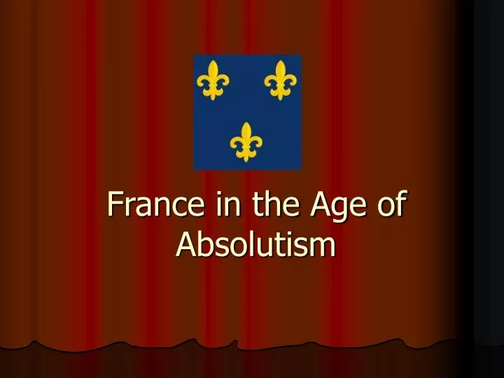 france in the age of absolutism