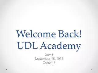 Welcome Back! UDL Academy