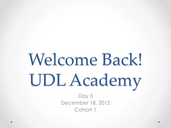 welcome back udl academy