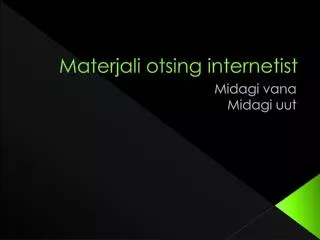 materjali otsing internetist