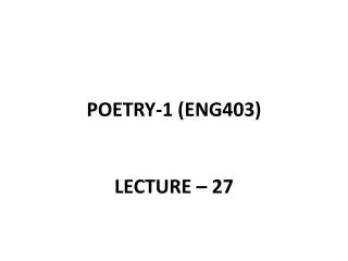 POETRY-1 (ENG403)