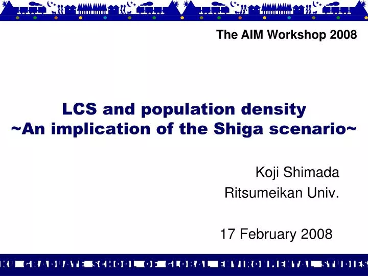 lcs and population density an implication of the shiga scenario