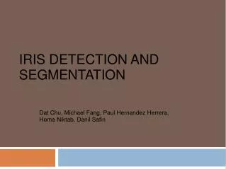 Iris Detection and Segmentation