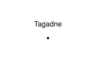 tagadne