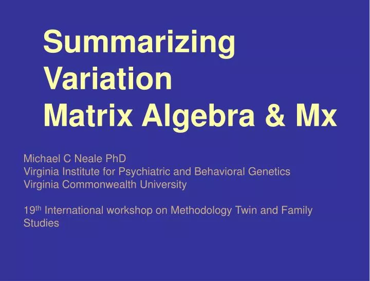 summarizing variation matrix algebra mx