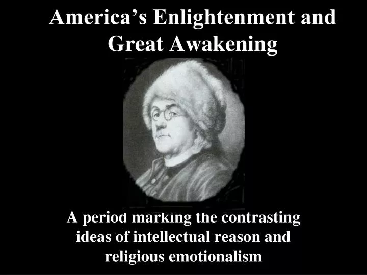 america s enlightenment and great awakening