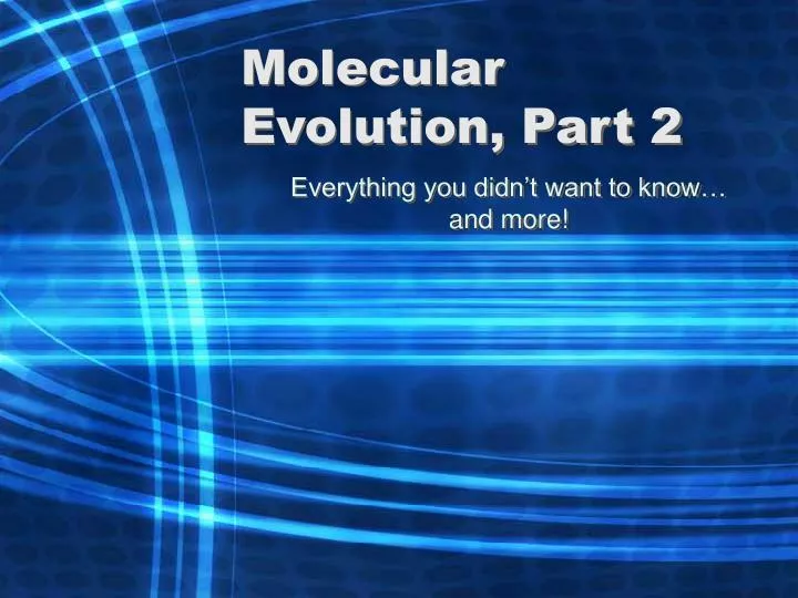 molecular evolution part 2