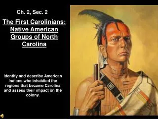 The First Carolinians: Native American Groups of North Carolina