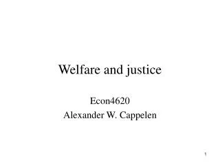 Welfare and justice