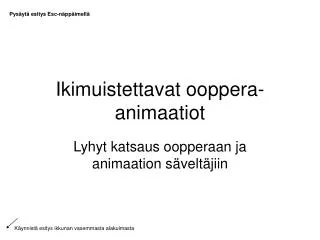 ikimuistettavat ooppera animaatiot