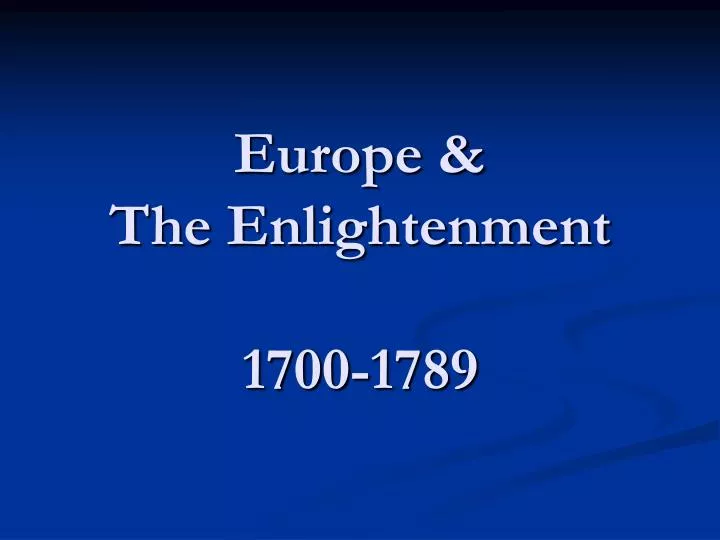 europe the enlightenment 1700 1789