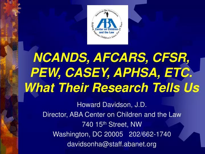 ncands afcars cfsr pew casey aphsa etc what their research tells us