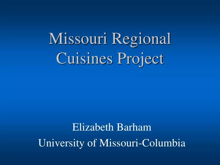 missouri regional cuisines project