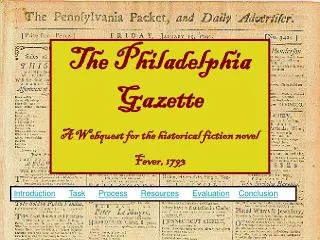 The Philadelphia Gazette A Webquest for the historical fiction novel Fever, 1793