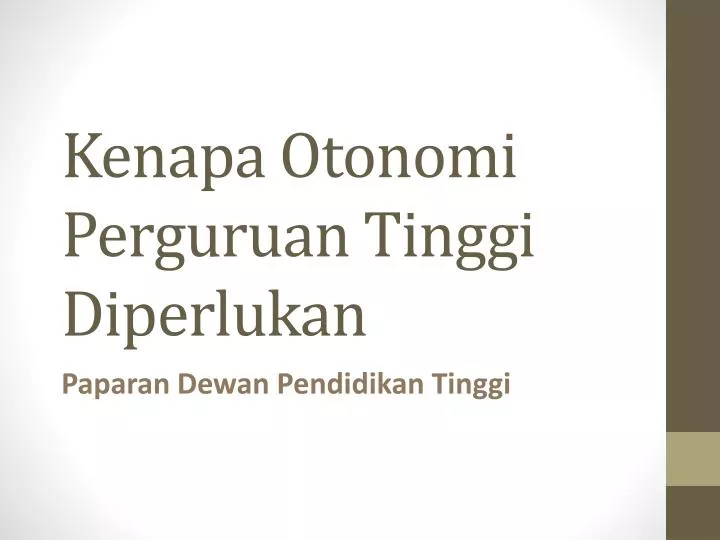 kenapa otonomi perguruan tinggi diperlukan