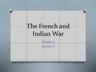 The French and Indian War