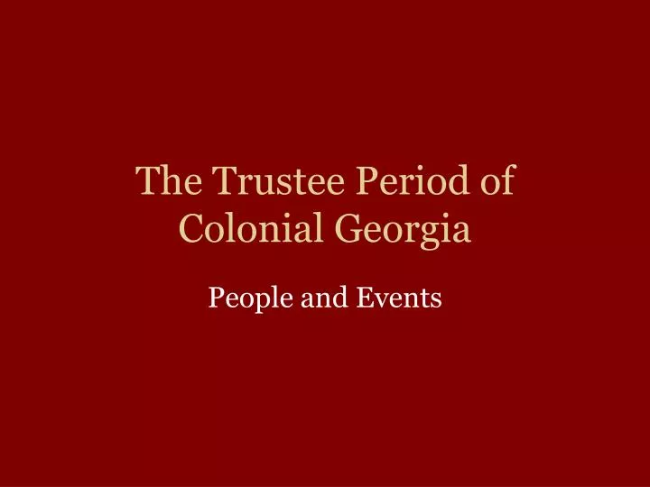 the trustee period of colonial georgia