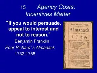 15 Agency Costs: Incentives Matter