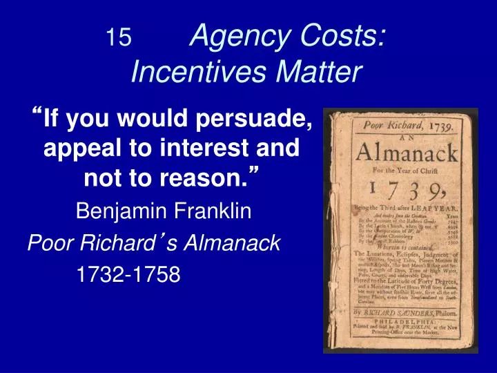 15 agency costs incentives matter