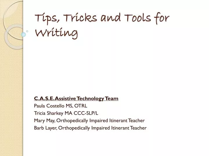 tips tricks and tools for writing