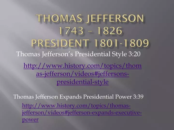 thomas jefferson 1743 1826 president 1801 1809