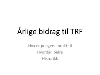 rlige bidrag til trf