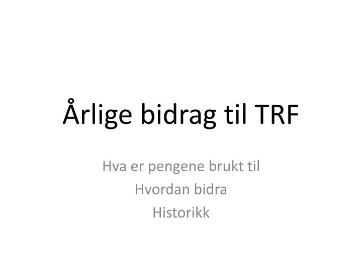 rlige bidrag til trf