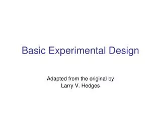 Basic Experimental Design