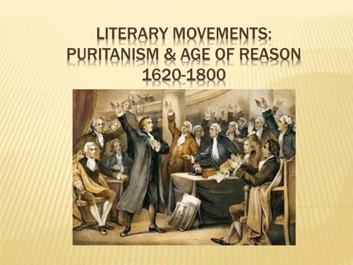literary movements puritanism age of reason 1620 1800