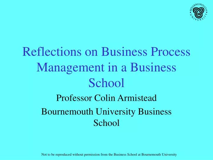 reflections on business process management in a business school