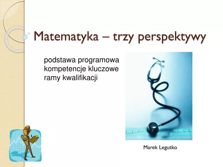 matematyka trzy perspektywy