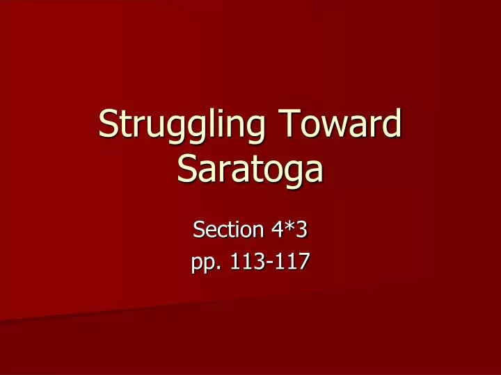 struggling toward saratoga