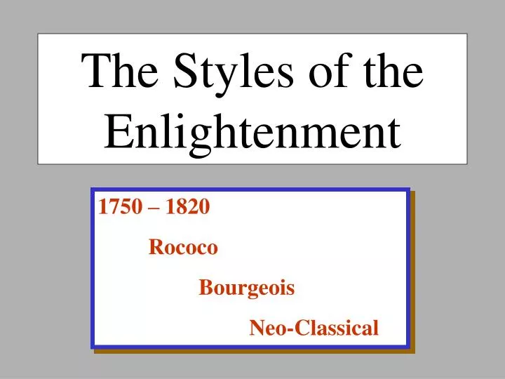 the styles of the enlightenment