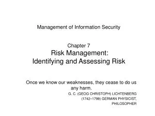 Management of Information Security Chapter 7 Risk Management: Identifying and Assessing Risk