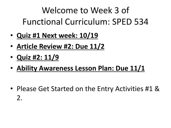 welcome to week 3 of functional curriculum sped 534