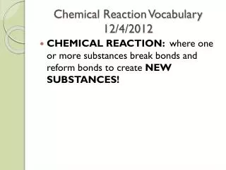 Chemical Reaction Vocabulary 12/4/2012