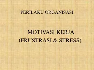 perilaku organisasi