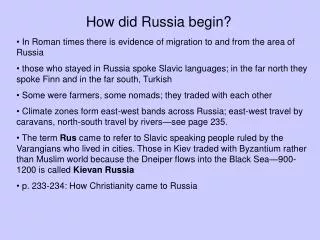 How did Russia begin?