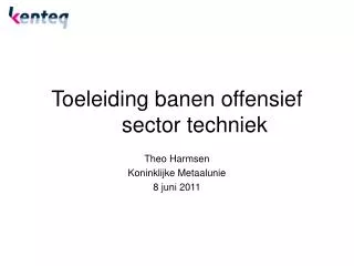 Toeleiding banen offensief 	sector techniek