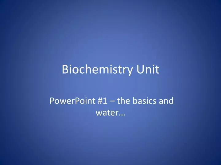 biochemistry unit