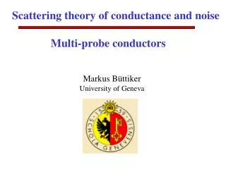 Scattering theory of conductance and noise
