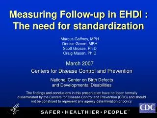 Measuring Follow-up in EHDI : The need for standardization