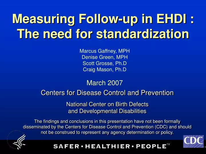 measuring follow up in ehdi the need for standardization